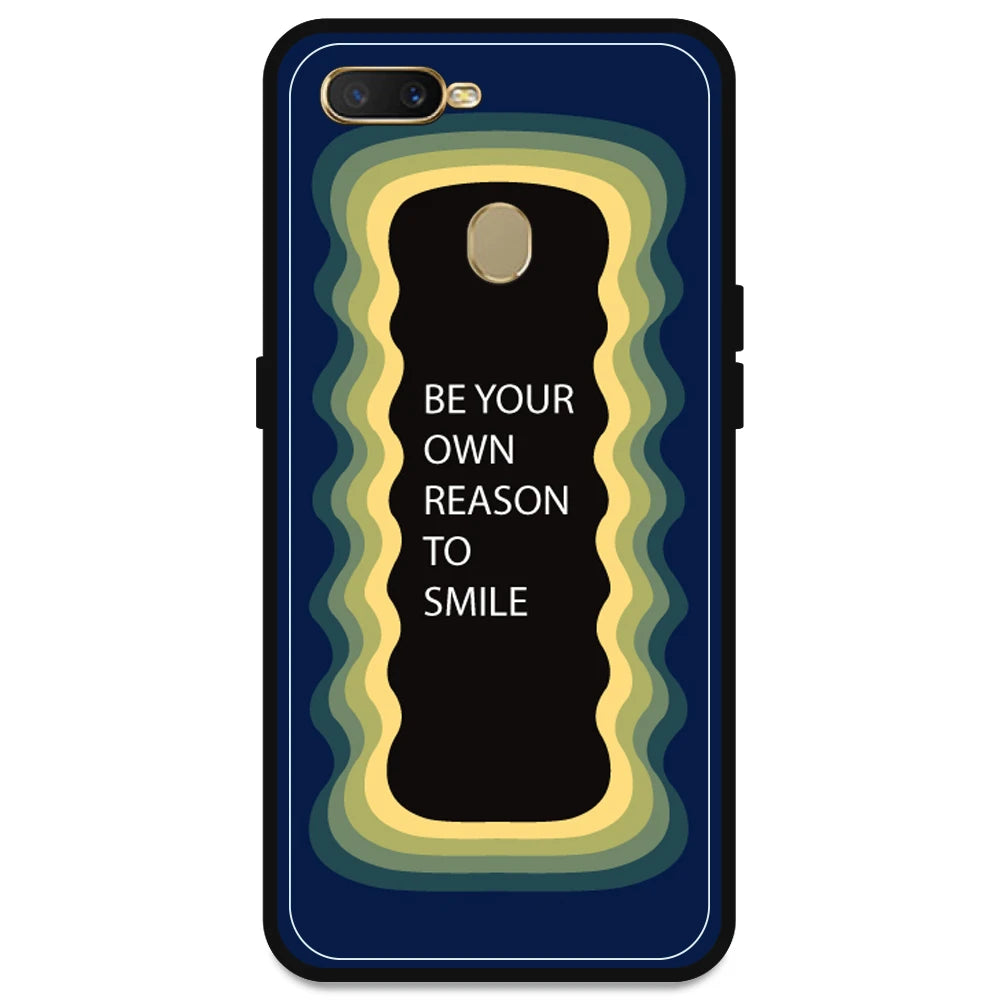 'Be Your Own Reason To Smile' - Dark Blue Armor Case For Oppo Models Oppo A7