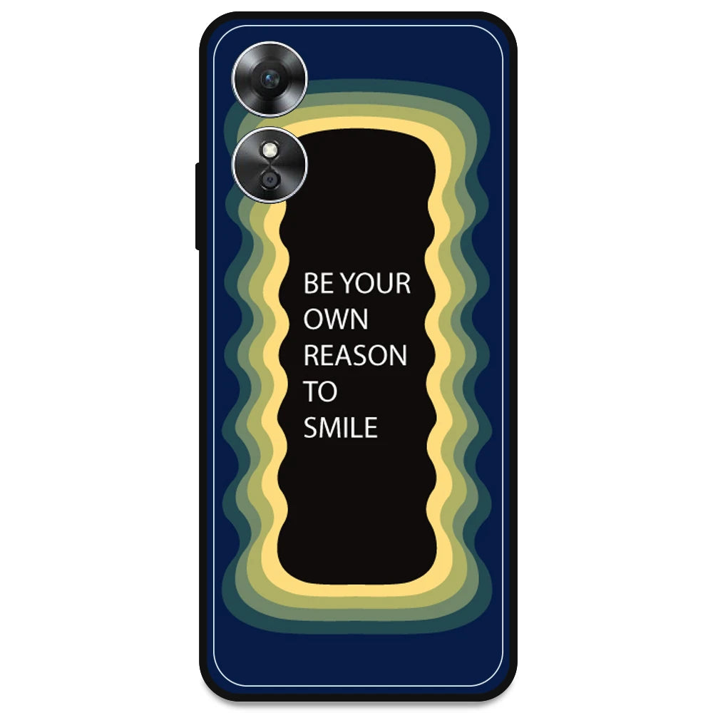 'Be Your Own Reason To Smile' - Dark Blue Armor Case For Oppo Models Oppo A17