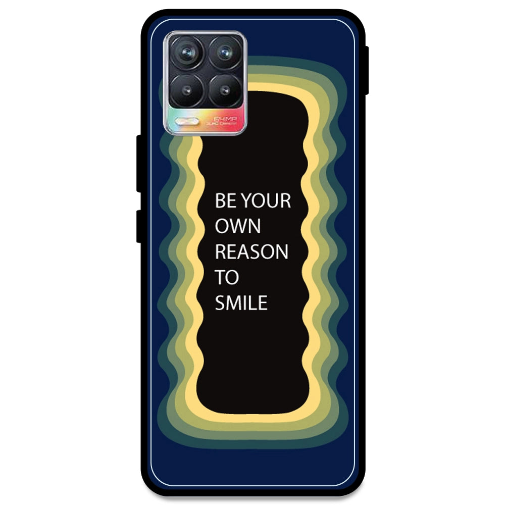 'Be Your Own Reason To Smile' - Dark Blue Armor Case For Realme Models Realme 8 4G