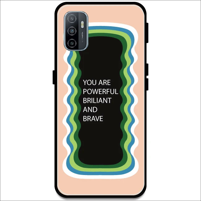 'You Are Powerful, Brilliant & Brave' - Peach Armor Case For Oppo Models Oppo A53 2020