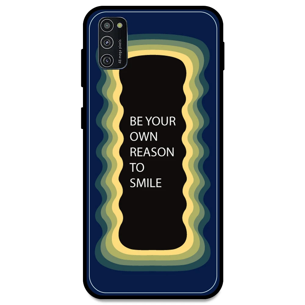 'Be Your Own Reason To Smile' - Dark Blue Armor Case For Samsung Models Samsung M21