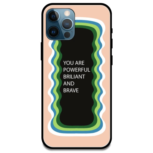 'You Are Powerful, Brilliant & Brave' Peach - Glossy Metal Silicone Case For Apple iPhone Models apple iphone 13 pro