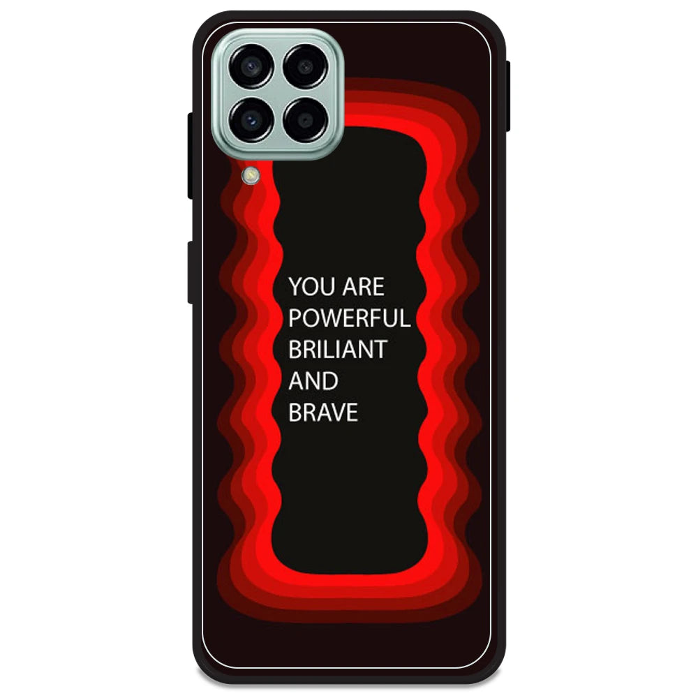 'You Are Powerful, Brilliant & Brave' - Red Armor Case For Samsung Models Samsung M33 5G