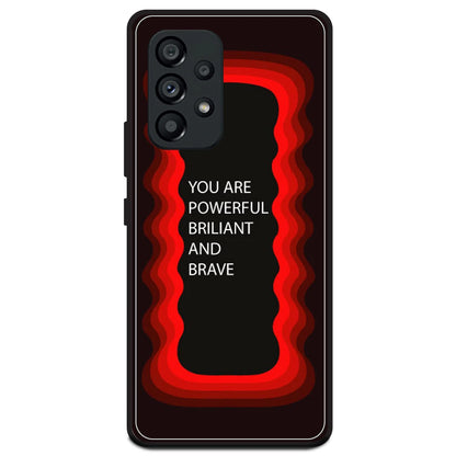 'You Are Powerful, Brilliant & Brave' - Red Armor Case For Samsung Models Samsung A53 5G