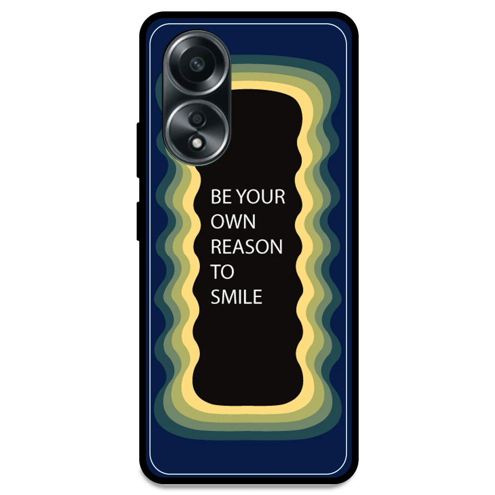 'Be Your Own Reason To Smile' - Dark Blue Armor Case For Oppo Models Oppo A58