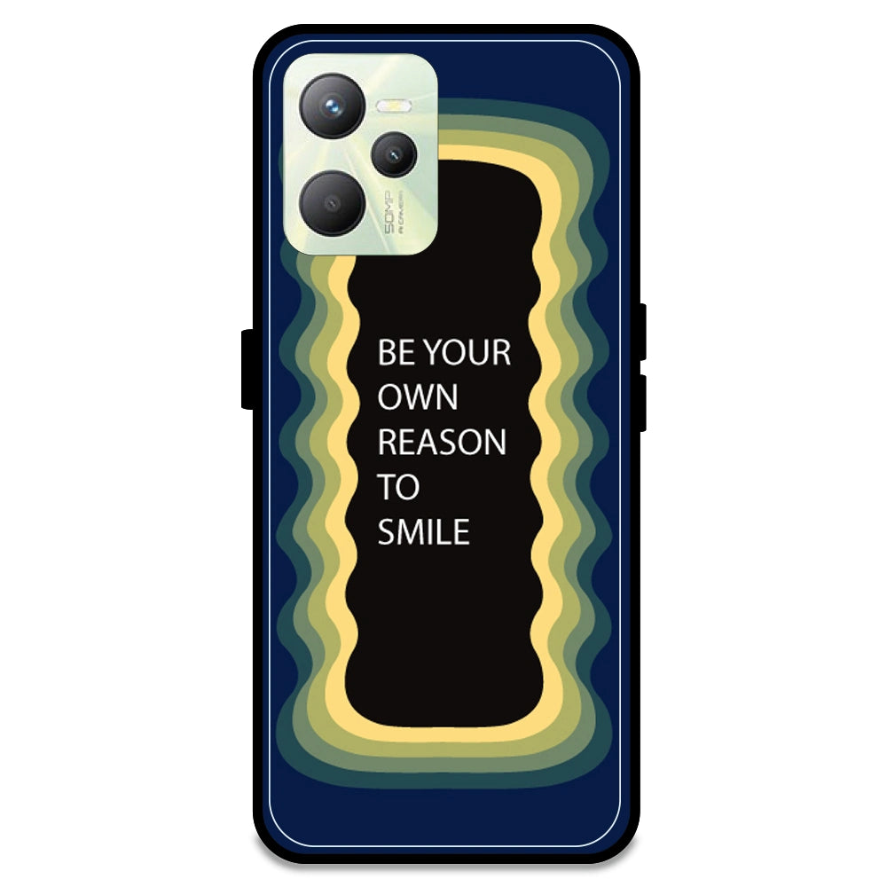 'Be Your Own Reason To Smile' - Dark Blue Armor Case For Realme Models Realme C35