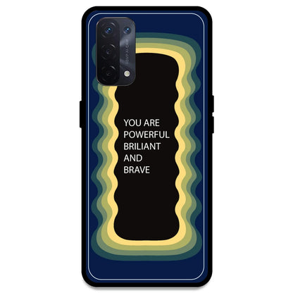 'You Are Powerful, Brilliant & Brave' - Dark Blue Armor Case For Oppo Models Oppo A54