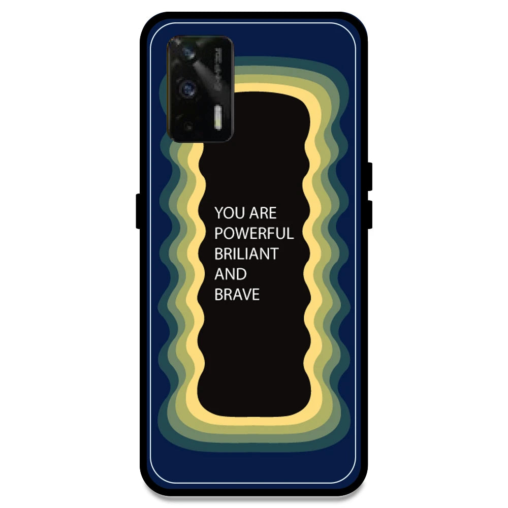 'You Are Powerful, Brilliant & Brave' - Dark Blue Armor Case For Realme Models Realme GT