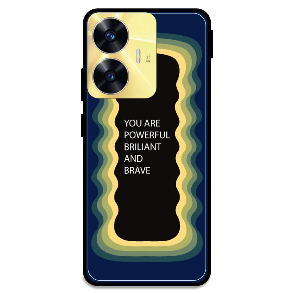 'You Are Powerful, Brilliant & Brave' - Dark Blue Armor Case For Realme Models Realme C55