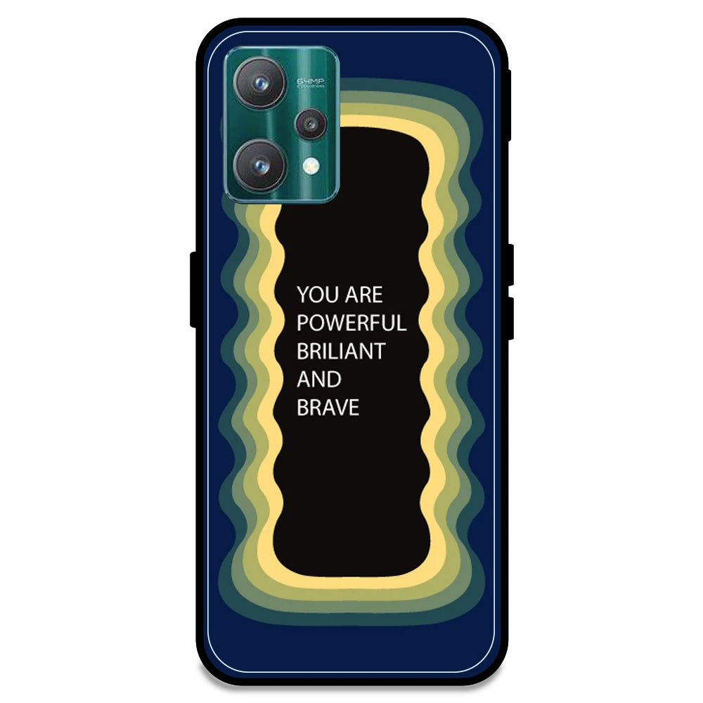 'You Are Powerful, Brilliant & Brave' - Dark Blue Armor Case For Realme Models Realme 9 Pro