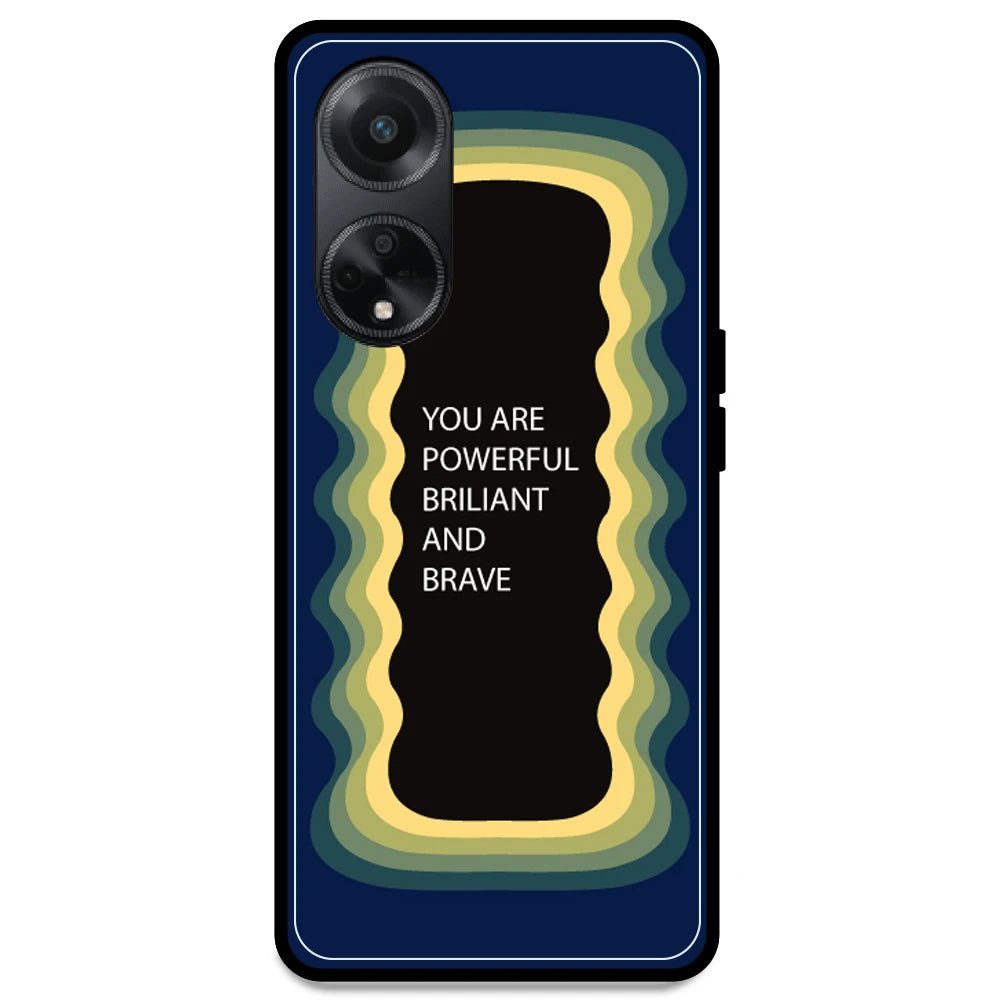 'You Are Powerful, Brilliant & Brave' - Dark Blue Armor Case For Oppo Models Oppo F23 5G