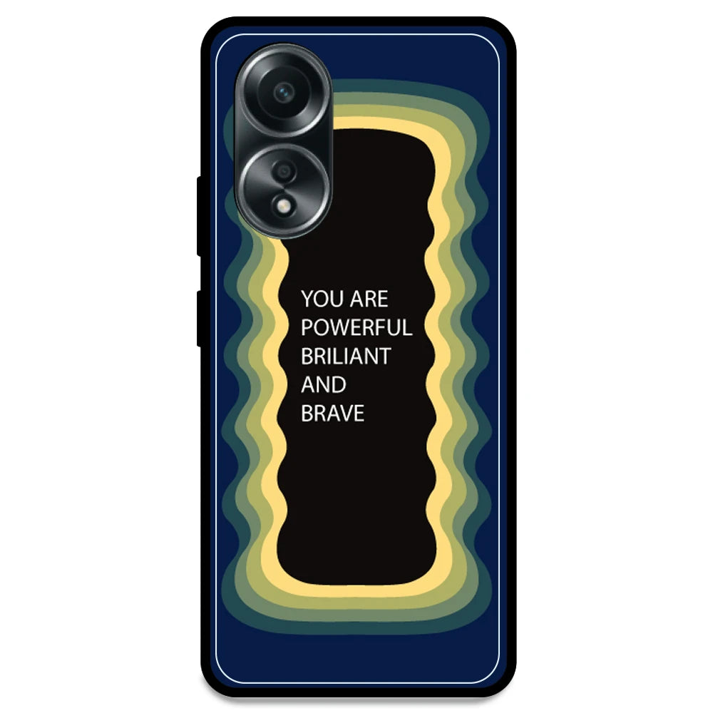 'You Are Powerful, Brilliant & Brave' - Dark Blue Armor Case For Oppo Models Oppo A58