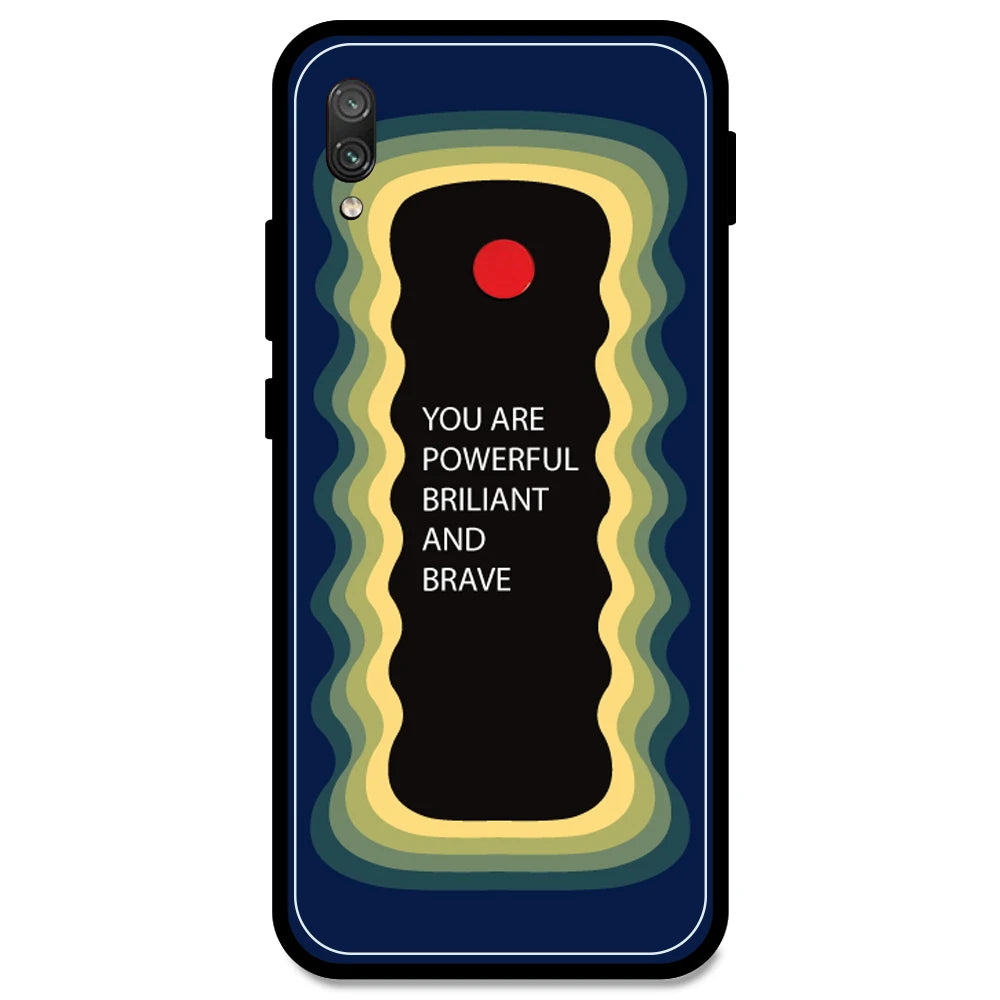 'You Are Powerful, Brilliant & Brave' - Dark Blue Armor Case For Redmi Models Redmi Note 7 Pro