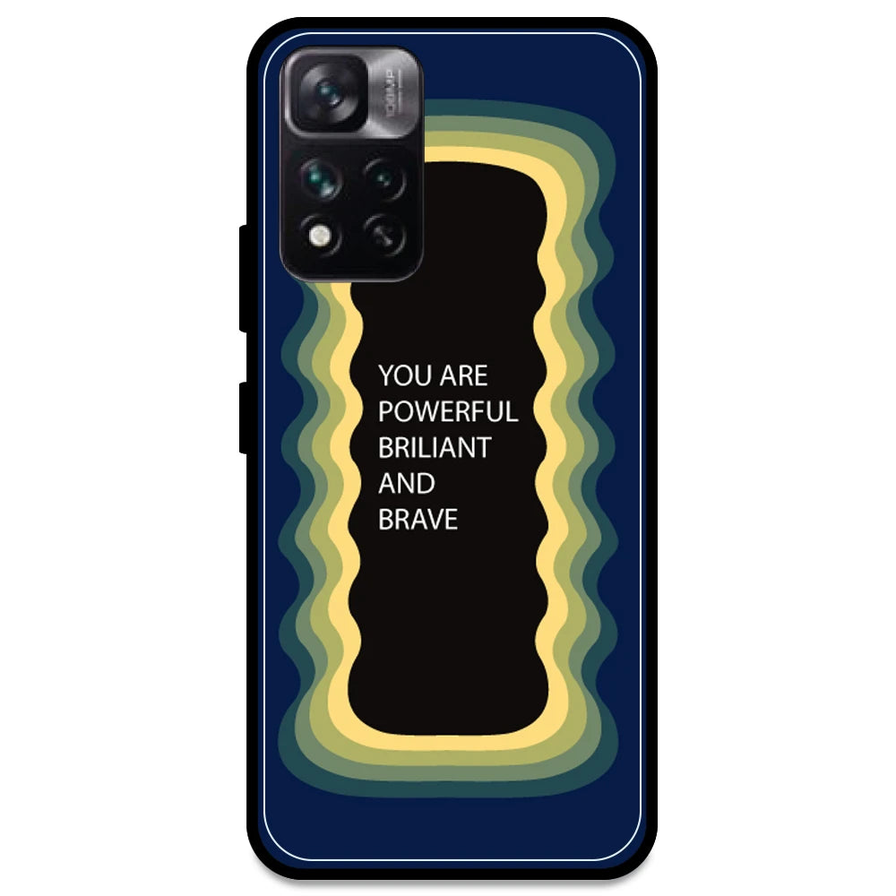 'You Are Powerful, Brilliant & Brave' - Dark Blue Armor Case For Redmi Models Redmi Note 11i