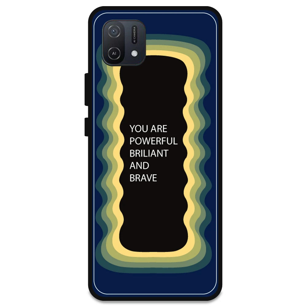 'You Are Powerful, Brilliant & Brave' - Dark Blue Armor Case For Oppo Models Oppo A16K