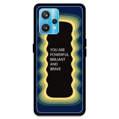 'You Are Powerful, Brilliant & Brave' - Dark Blue Armor Case For Realme Models Realme 9 Pro Plus