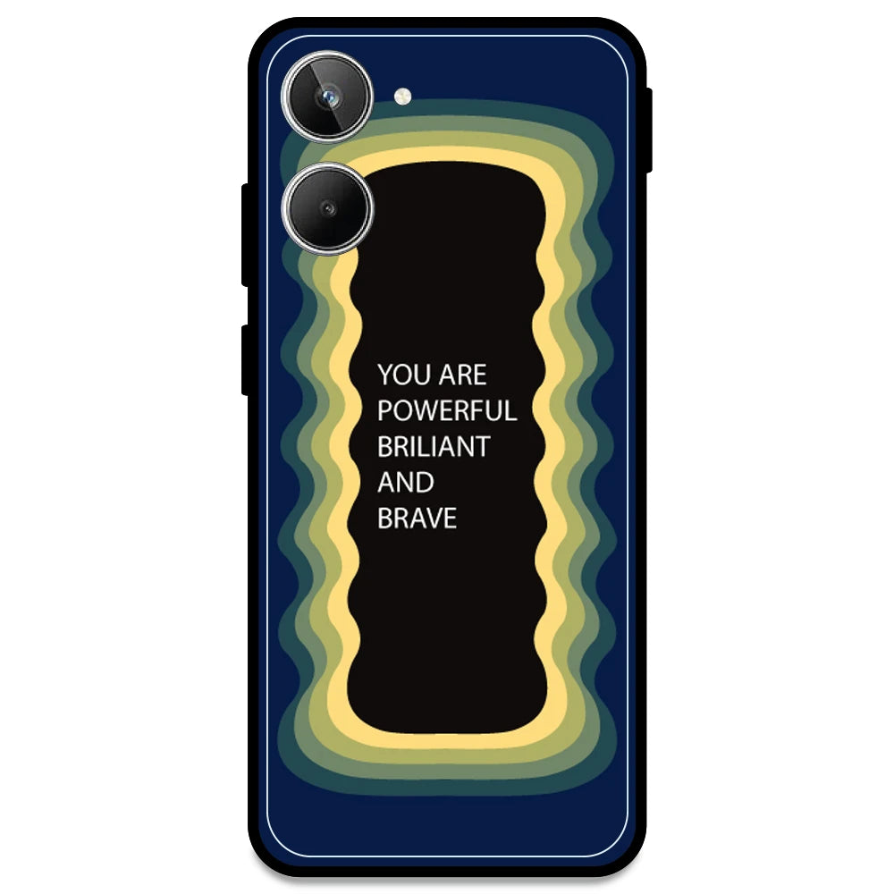 'You Are Powerful, Brilliant & Brave' - Dark Blue Armor Case For Realme Models Realme 10 Pro