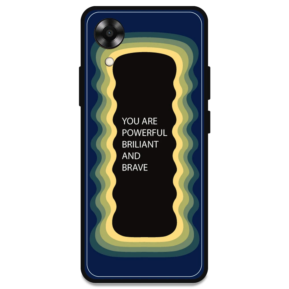 'You Are Powerful, Brilliant & Brave' - Dark Blue Armor Case For Oppo Models Oppo A17K