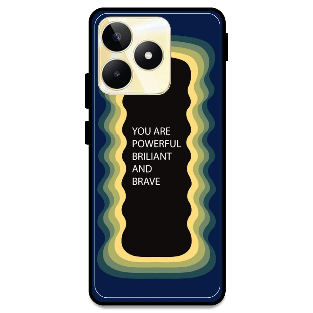 'You Are Powerful, Brilliant & Brave' - Dark Blue Armor Case For Realme Models Realme Narzo N53