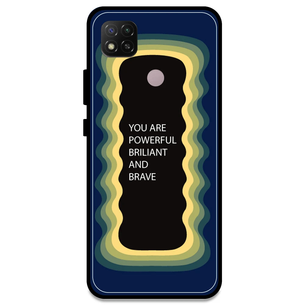 'You Are Powerful, Brilliant & Brave' - Dark Blue Armor Case For Redmi Models Redmi Note 9C
