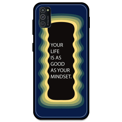 'Your Life Is As Good As Your Mindset' - Dark Blue Armor Case For Samsung Models Samsung M21