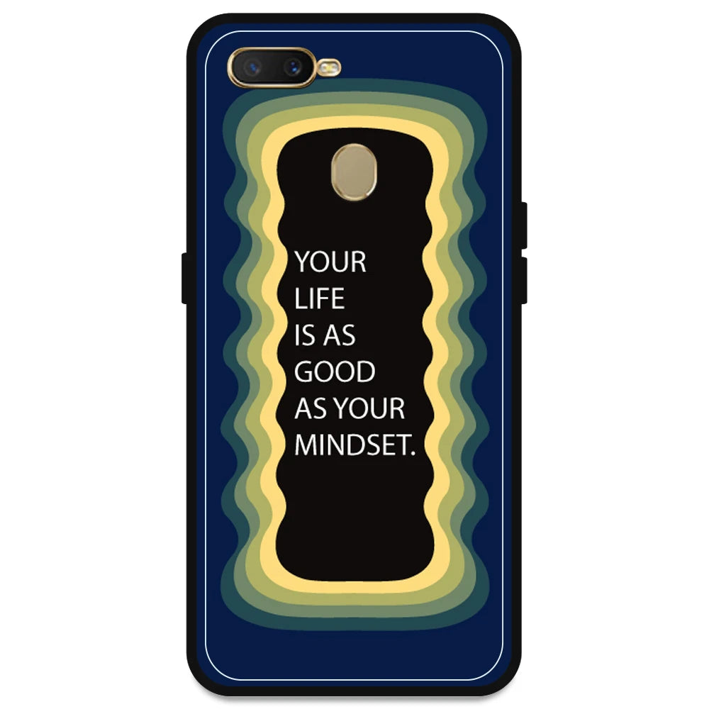 'Your Life Is As Good As Your Mindset' - Dark Blue Armor Case For Oppo Models Oppo A5s