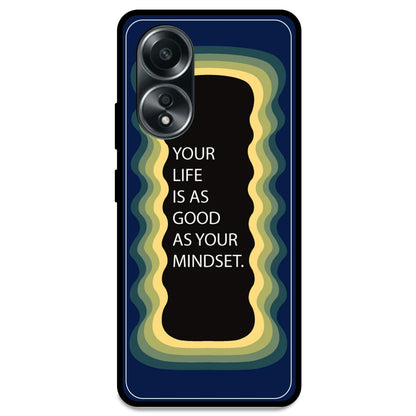 'Your Life Is As Good As Your Mindset' - Dark Blue Armor Case For Oppo Models Oppo A58