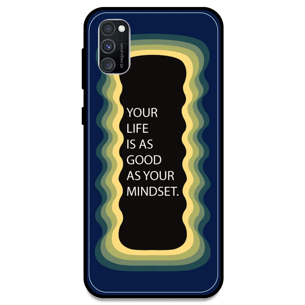 'Your Life Is As Good As Your Mindset' - Dark Blue Armor Case For Samsung Models Samsung M30s