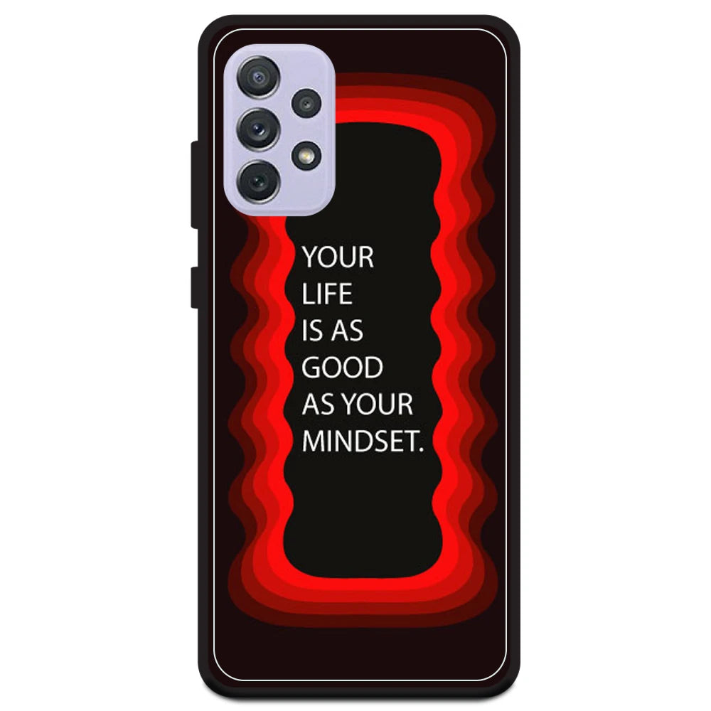 'Your Life Is As Good As Your Mindset' - Red Armor Case For Samsung Models Samsung A72