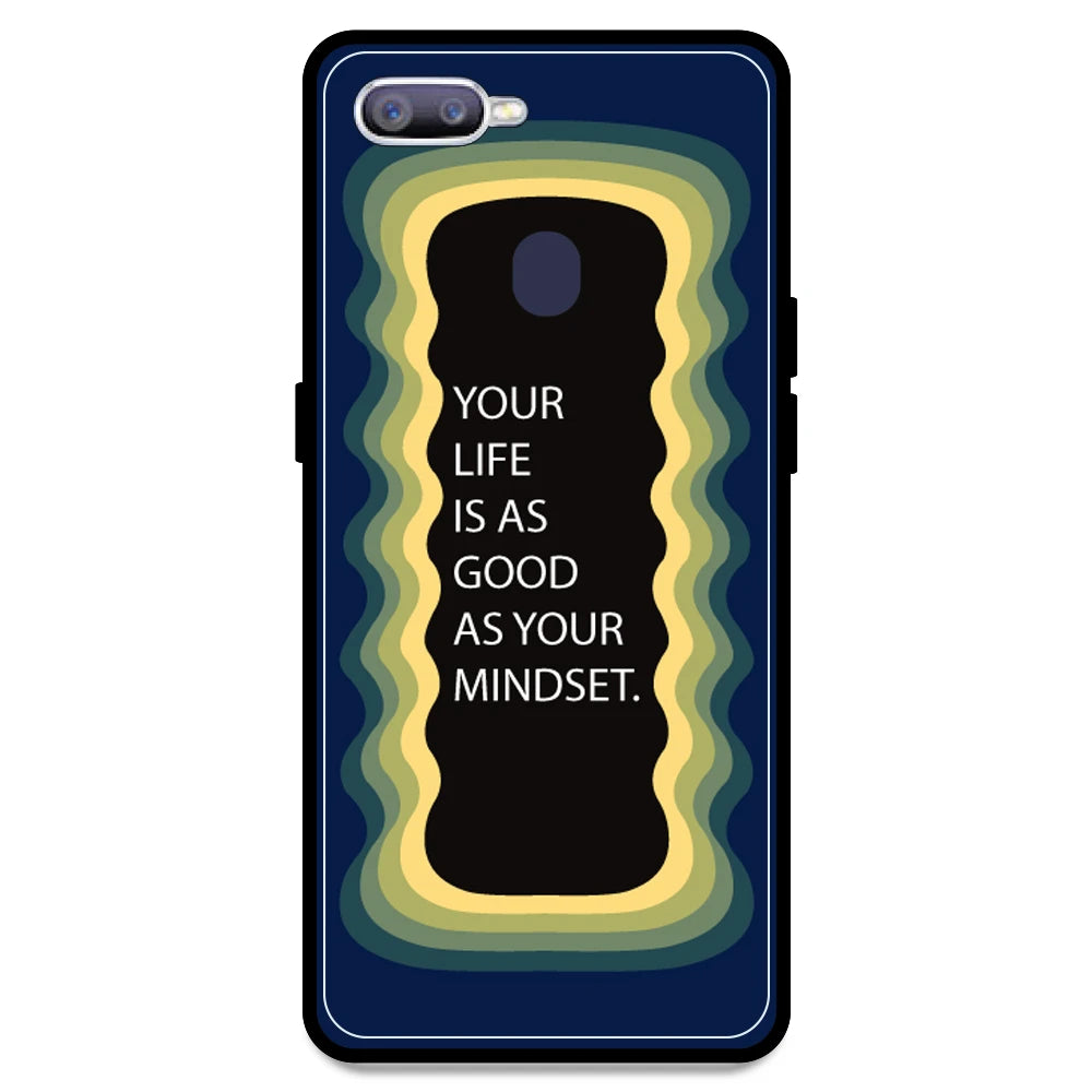 'Your Life Is As Good As Your Mindset' - Dark Blue Armor Case For Oppo Models Oppo F9 Pro