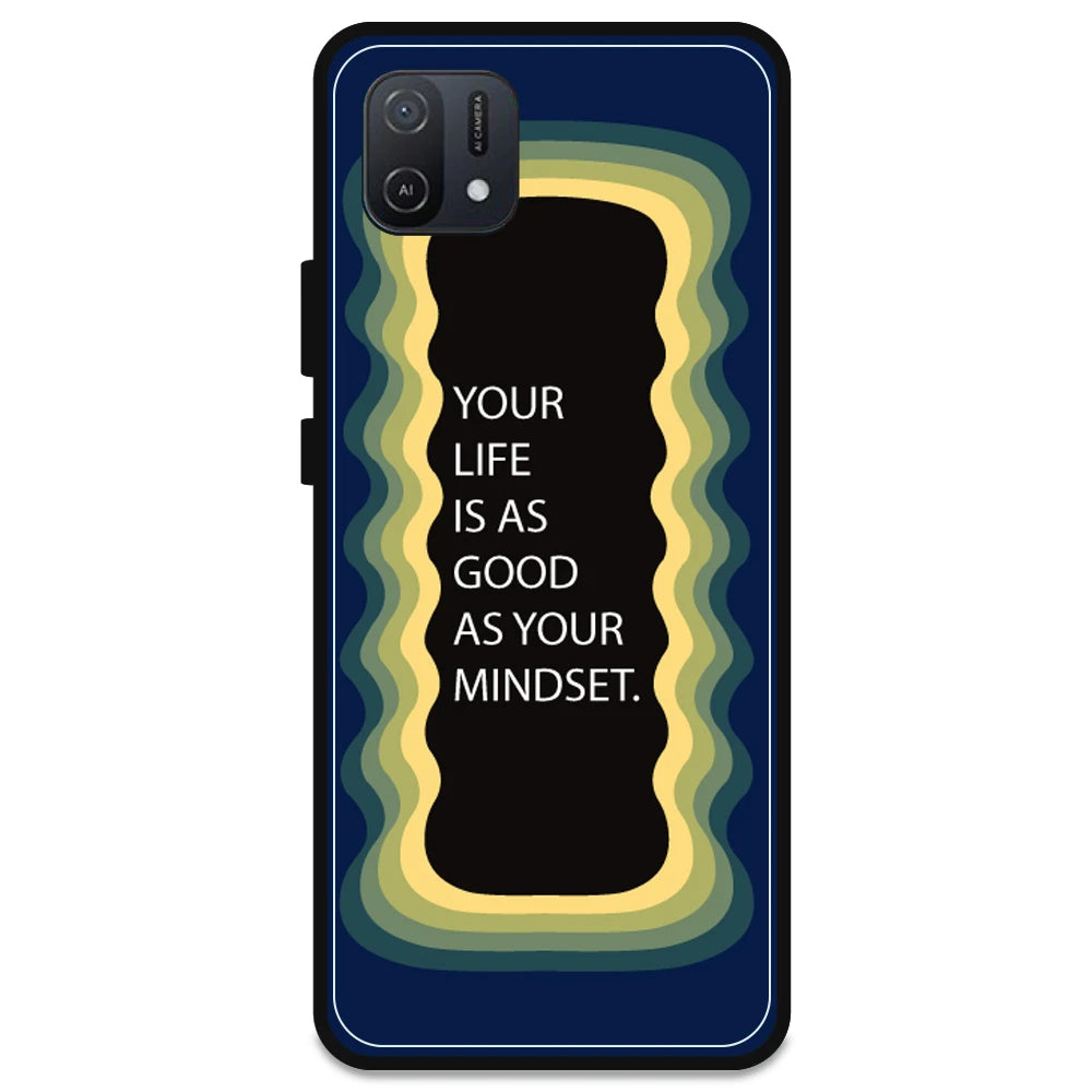 'Your Life Is As Good As Your Mindset' - Dark Blue Armor Case For Oppo Models Oppo A16K