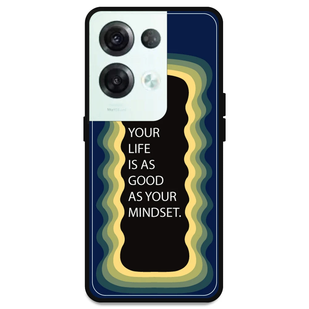 'Your Life Is As Good As Your Mindset' - Dark Blue Armor Case For Oppo Models Oppo Reno 8 Pro 5G