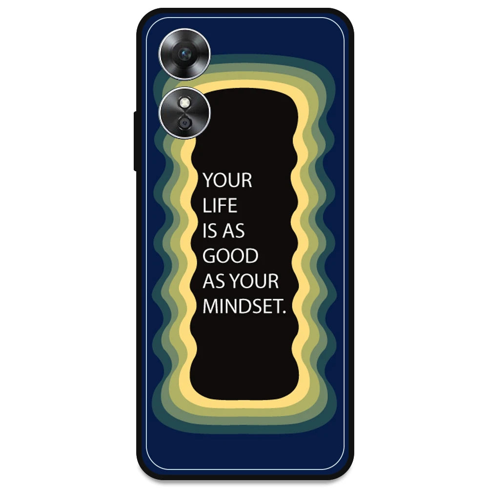 'Your Life Is As Good As Your Mindset' - Dark Blue Armor Case For Oppo Models Oppo A17