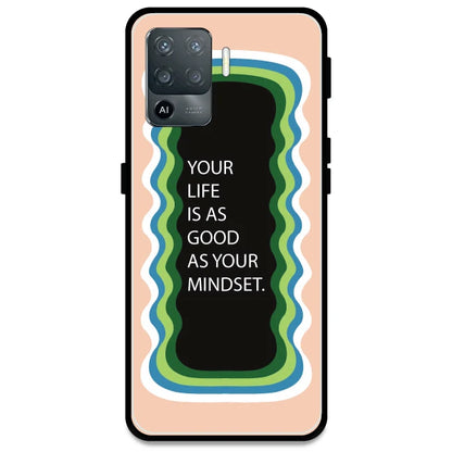 'Your Life Is As Good As Your Mindset' - Peach Armor Case For Oppo Models Oppo F19 Pro