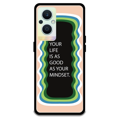 'Your Life Is As Good As Your Mindset' - Peach Armor Case For Oppo Models Oppo F21 Pro 5G