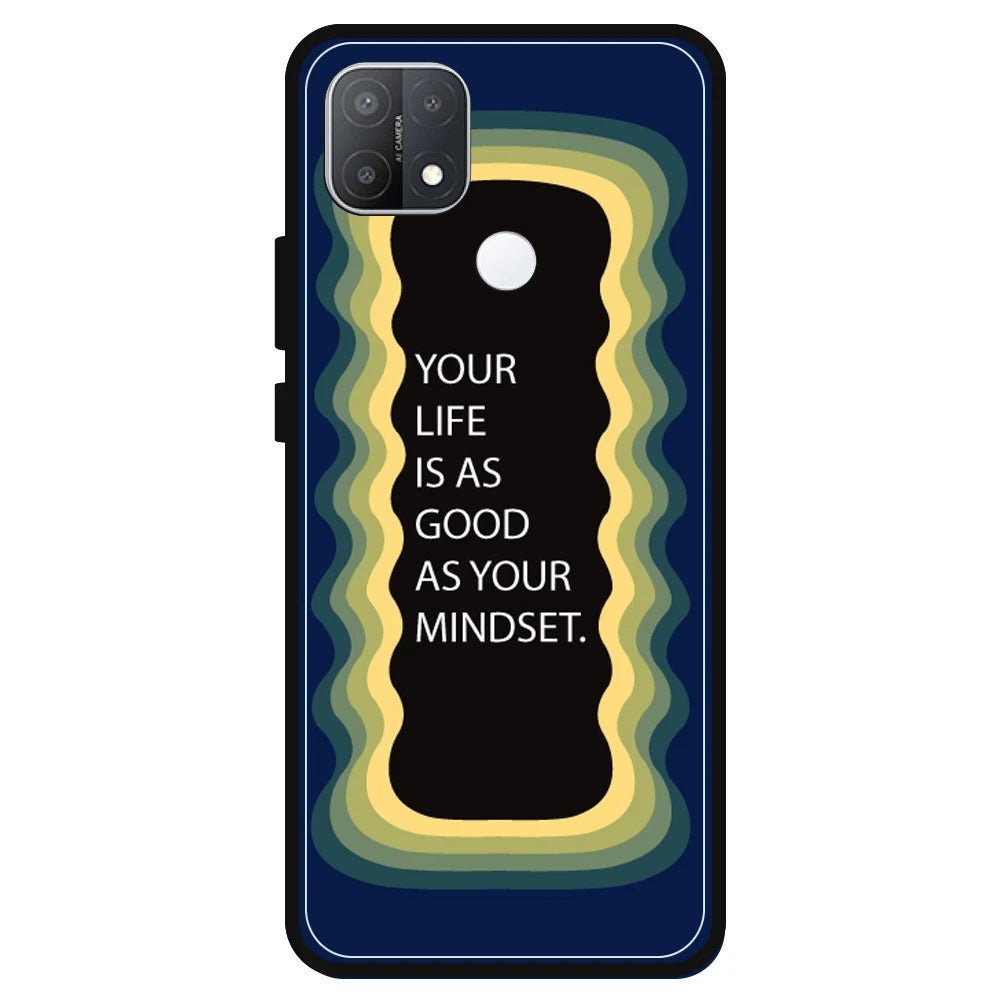 'Your Life Is As Good As Your Mindset' - Dark Blue Armor Case For Oppo Models Oppo A15