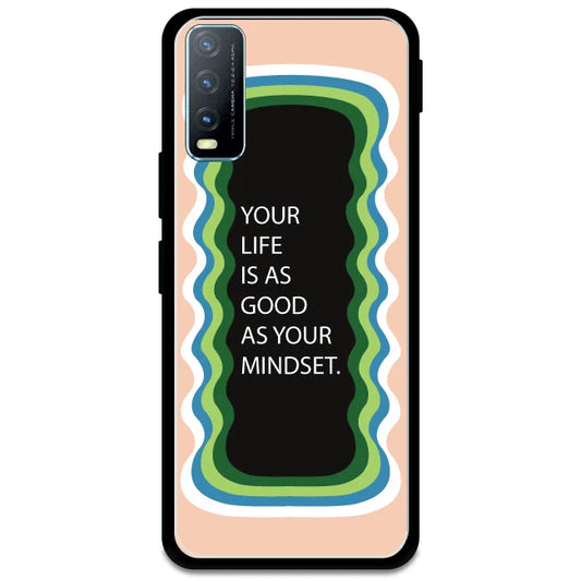 'Your Life Is As Good As Your Mindset' - Peach Armor Case For Vivo Models