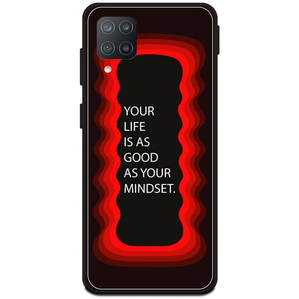 'Your Life Is As Good As Your Mindset' - Red Armor Case For Samsung Models Samsung F12