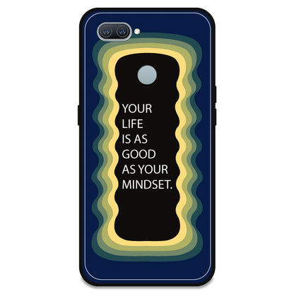 'Your Life Is As Good As Your Mindset' - Dark Blue Armor Case For Oppo Models Oppo A11K