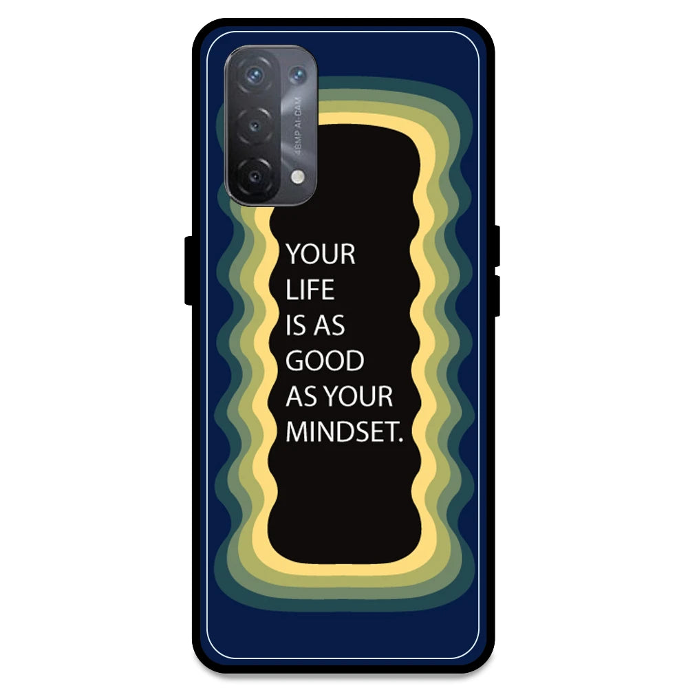 'Your Life Is As Good As Your Mindset' - Dark Blue Armor Case For Oppo Models Oppo A74 5G