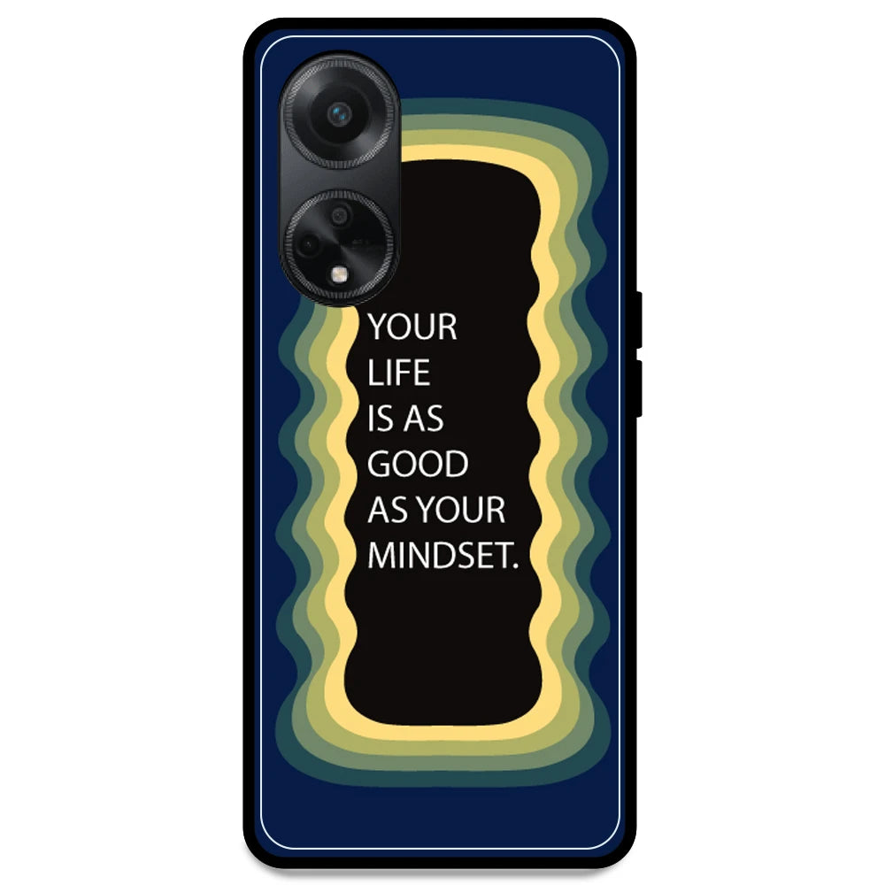 'Your Life Is As Good As Your Mindset' - Dark Blue Armor Case For Oppo Models Oppo F23 5G