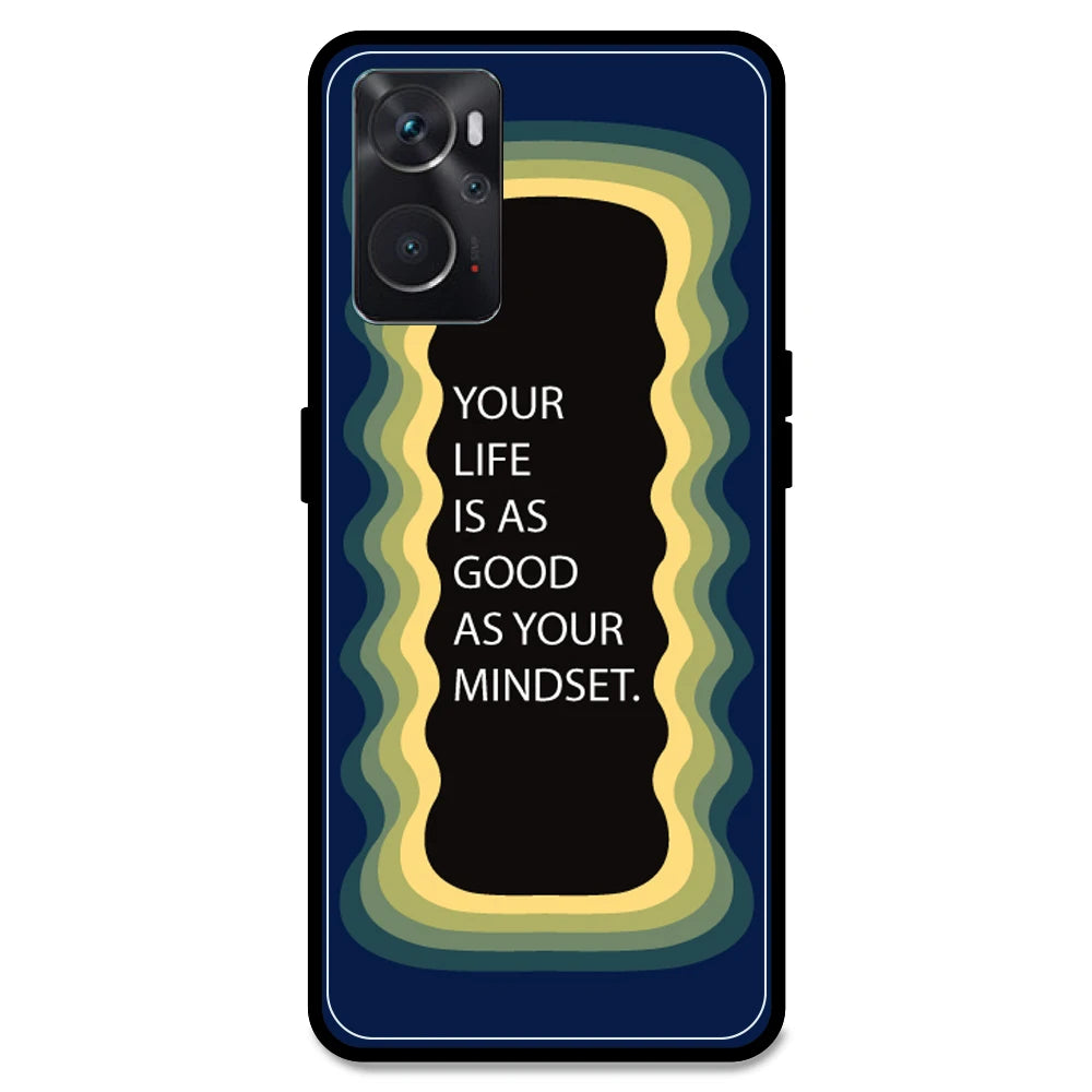 'Your Life Is As Good As Your Mindset' - Dark Blue Armor Case For Oppo Models Oppo K10