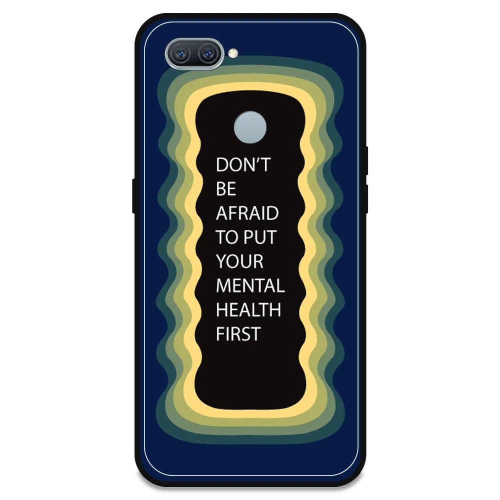 'Don't be Afraid To Put Your Mental Health First' - Dark Blue Armor Case For Oppo Models Oppo A11K