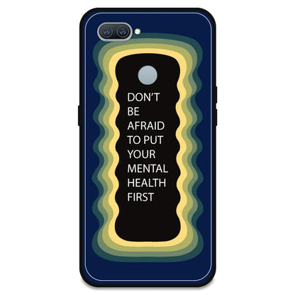 'Don't be Afraid To Put Your Mental Health First' - Dark Blue Armor Case For Oppo Models Oppo A11K