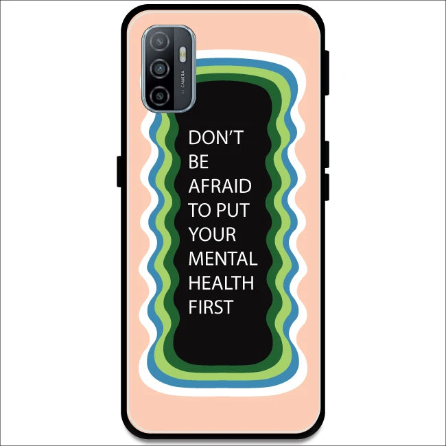 'Don't be Afraid To Put Your Mental Health First' - Peach Armor Case For Oppo Models Oppo A53 2020