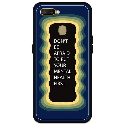 'Don't be Afraid To Put Your Mental Health First' - Dark Blue Armor Case For Oppo Models Oppo A5s