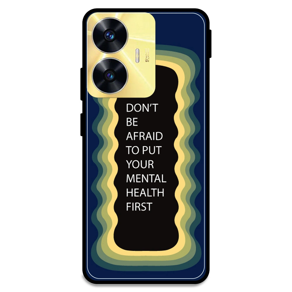 'Don't be Afraid To Put Your Mental Health First' - Dark Blue Armor Case For Realme Models Realme C55