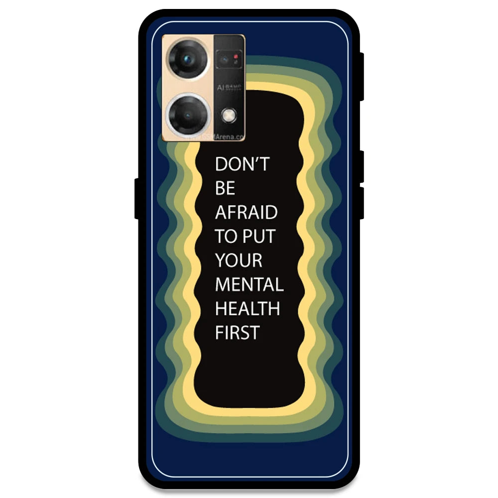 'Don't be Afraid To Put Your Mental Health First' - Dark Blue Armor Case For Oppo Models Oppo F21 Pro 4G