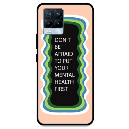 'Don't be Afraid To Put Your Mental Health First' - Peach Armor Case For Realme Models Realme 8 Pro