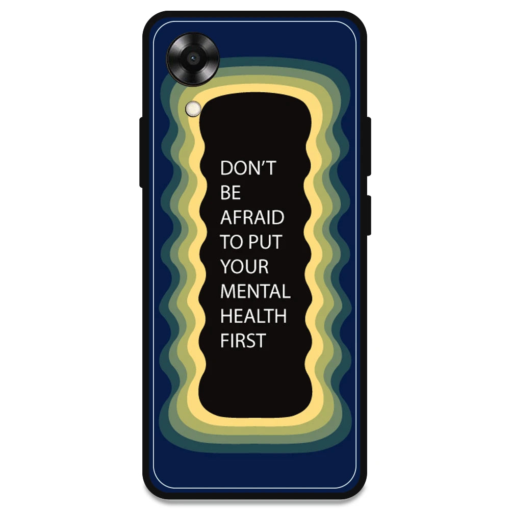 'Don't be Afraid To Put Your Mental Health First' - Dark Blue Armor Case For Oppo Models Oppo A17K